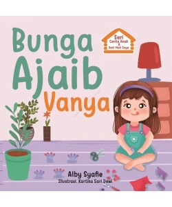 sericeritaanakantimatigayadirumahbungaajaibvanya
